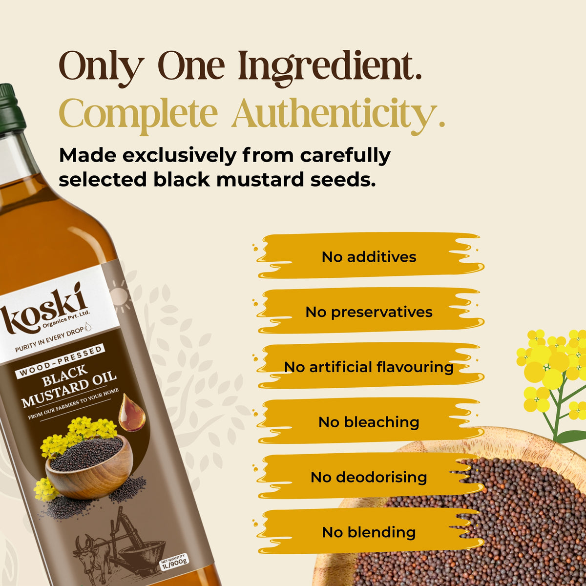A bottle of Koski organics Woodfired Black Mustard Oil shown on a beige promotional background with text highlighting one ingredient and a list of quality claims such as no additives, no preservatives, and no artificial flavouring. A bowl of mustard seeds and yellow flowers appear at the bottom right