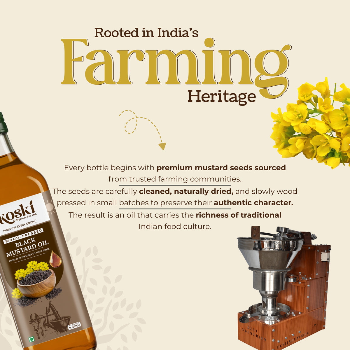 Promotional graphic for Koski Black Mustard Oil featuring a bottle of oil on the left, a wooden oil press machine on the right, and yellow mustard flowers on a cream background with the text 'Rooted in India's Farming Heritage'.